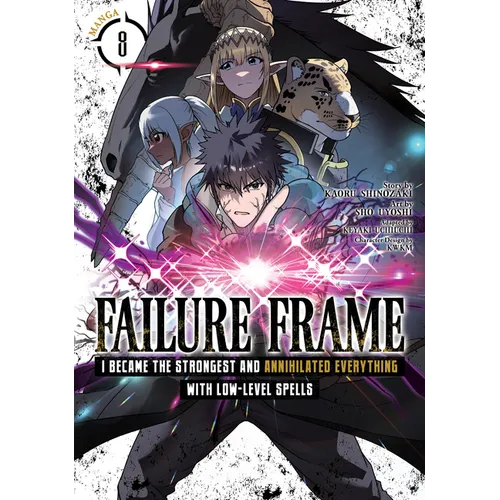 Failure Frame: I Became the Strongest and Annihilated Everything with Low-Level Spells (Manga) Vol. 8