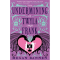 The Undermining of Twyla and Frank