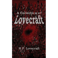 A Collection of Lovecraft: Fourteen Tales of Terror and the Supernatural