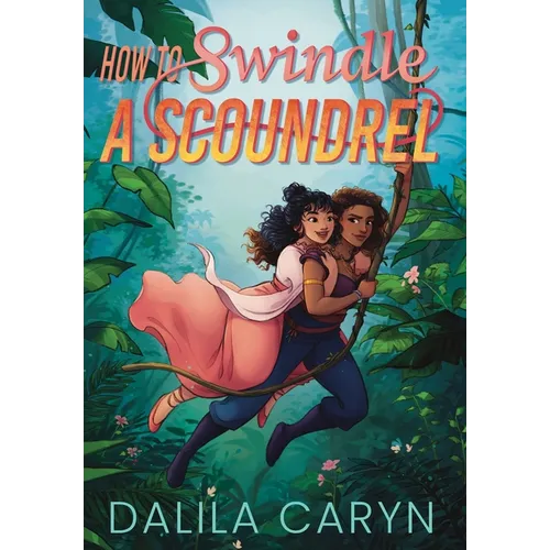 How to Swindle a Scoundrel