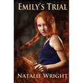 Emily's Trial: Book 2 of the Akasha Chronicles