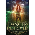 A Danger Destroyed