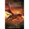 The Chimera's Apprentice Book Three: The Last Murch