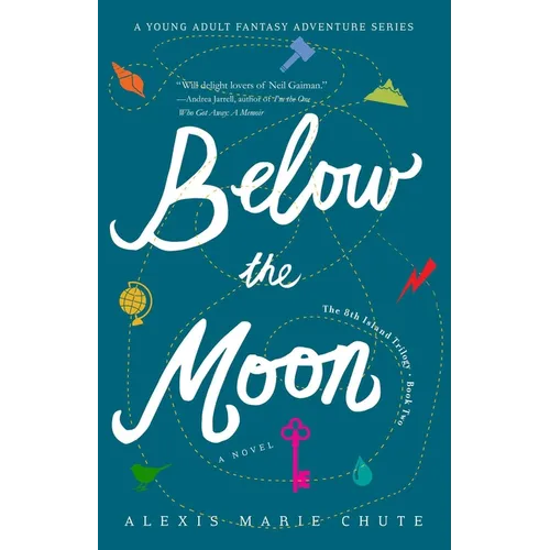 Below the Moon: The 8th Island Trilogy, Book 2, a Novel
