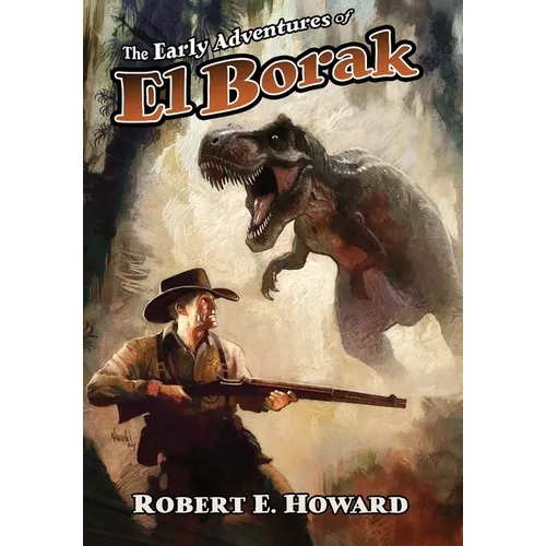 The Early Adventures of El Borak