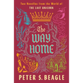 The Way Home: Two Novellas from the World of the Last Unicorn