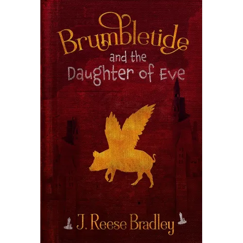 Brumbletide and the Daughter of Eve