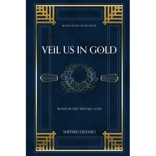 Veil Us in Gold