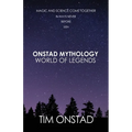 Onstad Mythology: World of Legends: Magic and science come together in ways never before seen
