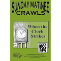 Sunday Matinee Crawls: When the Clock Strikes