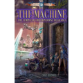 The Machine: Temple of the Exploding Head Saga