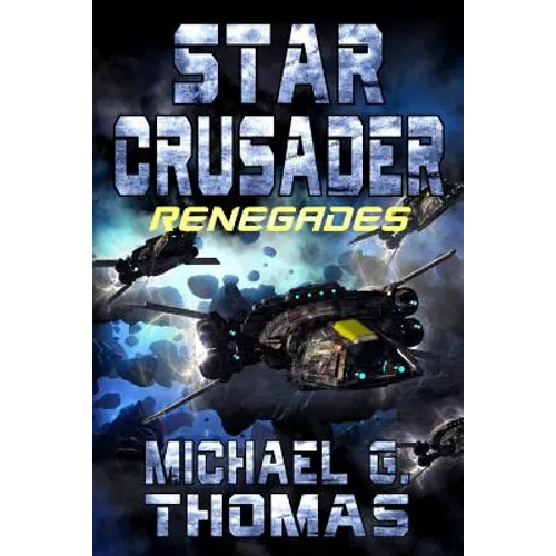 Star Crusader: Renegades