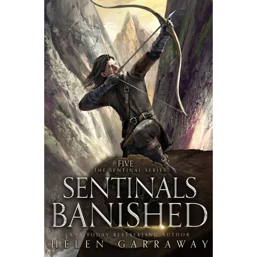 Sentinals Banished: Book Five of the Epic Fantasy Sentinal Series