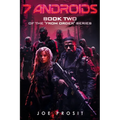 7 Androids: Book Two of the "From Order" Series