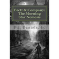 Brett and Company: The Morning Star Nemesis
