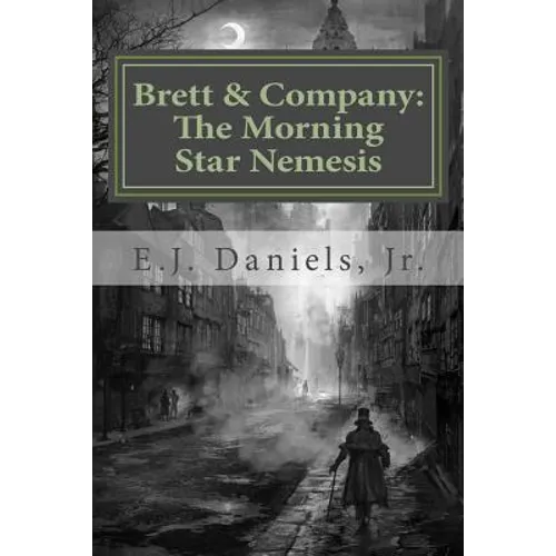 Brett and Company: The Morning Star Nemesis