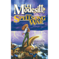 The Spellsong War: The Second Book of the Spellsong Cycle