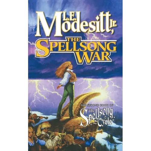 The Spellsong War: The Second Book of the Spellsong Cycle
