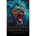 The Foundation Chronicles: The Promise Time Redeemed