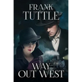Way Out West: The Markhat Files Book 8