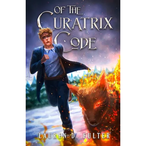 Of The Curatrix Code (Book Two Of The Unanswered Questions Series)