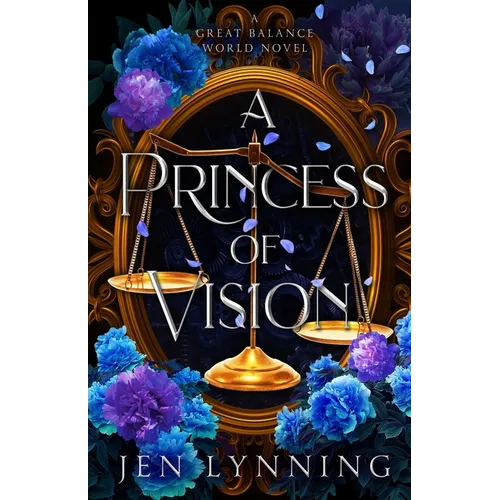 A Princess of Vision: A Great Balance World Novel