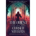 The Quest for the Cursed Mirrors