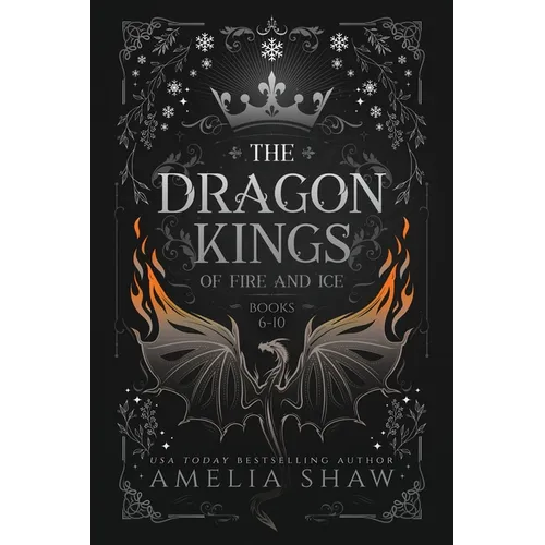Dragon Kings of Fire and Ice: Books: 6-10