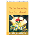 The Plant That Ate Dirty Socks Goes Hollywood