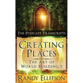 Creating Places - The Podcast Transcripts