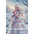 Heart's Blood: also includes The Crown of the Queen