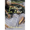 Believe In Love