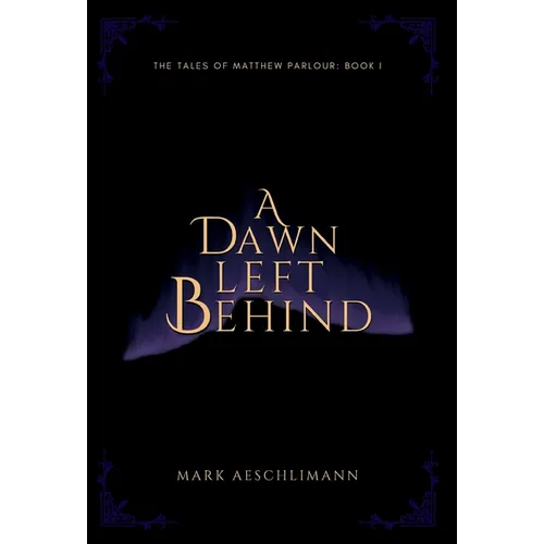 A Dawn Left Behind