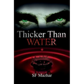 Thicker Than Water