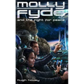 Molly Fyde and the Fight for Peace (Book 4)