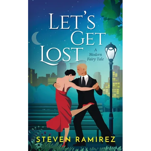 Let's Get Lost: A Modern Fairy Tale