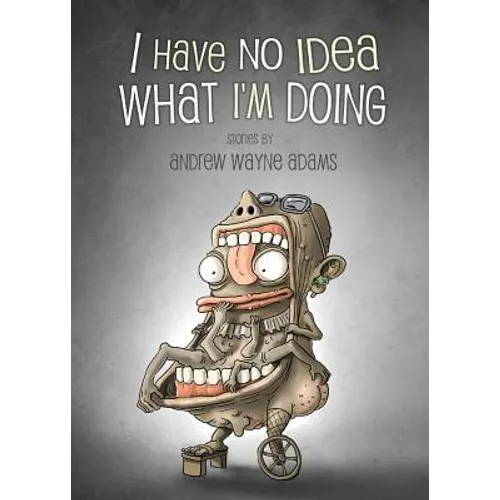 I Have No Idea What I'm Doing
