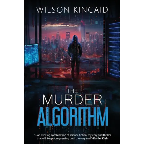 The Murder Algorithm: A Sci-fi Crime Thriller Unveiling the Dark Side of Power and Social Media