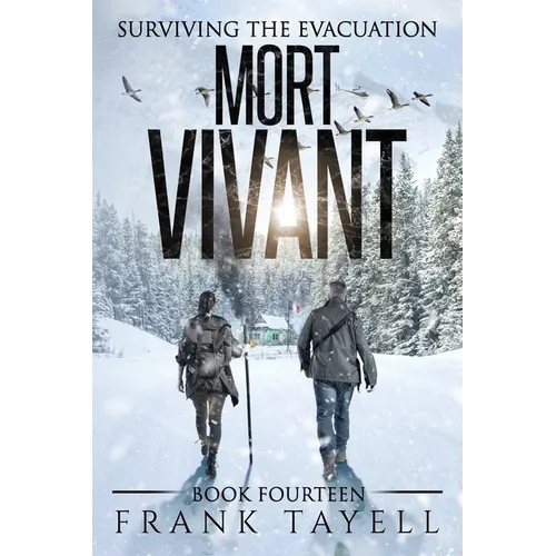Surviving The Evacuation, Book 14: Mort Vivant