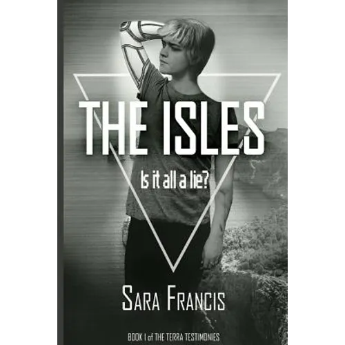 The Isles: Is it all a lie?