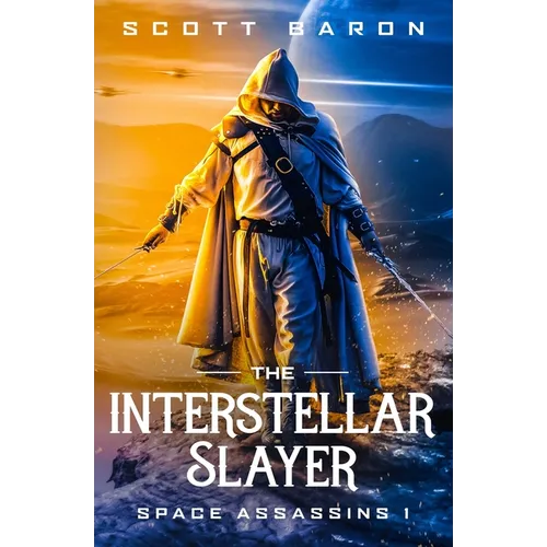 The Interstellar Slayer: Space Assassins 1