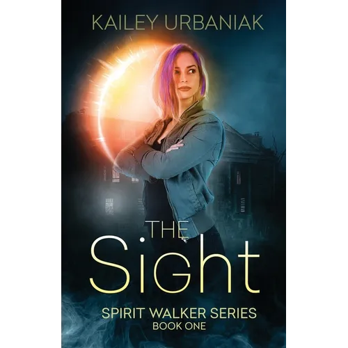 The Sight: Spirit Walker Series Book One