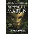 Three Kings: A Wild Cards Mosaic Novel (Book Two of the British Arc)