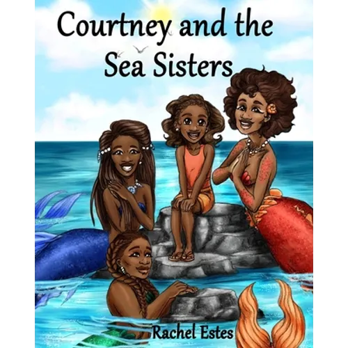 Courtney and the Sea Sisters