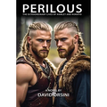 Perilous / The Extraordinary Lives of Hamlet and Horatio