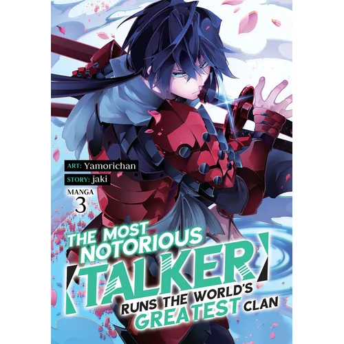 The Most Notorious Talker Runs the World's Greatest Clan (Manga) Vol. 3