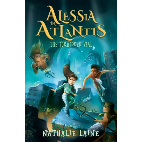 Alessia in Atlantis: The Forbidden Vial