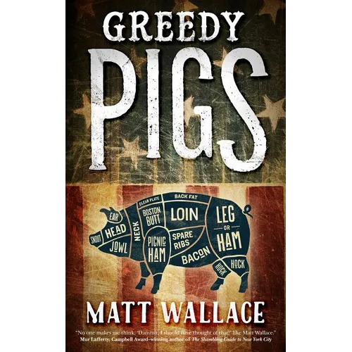 Greedy Pigs