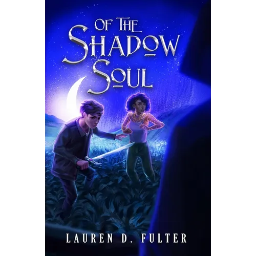 Of The Shadow Soul (Book Three of The Unanswered Questions Series)