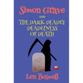 Simon Grave and the Dark Deadly Deadliness of Death